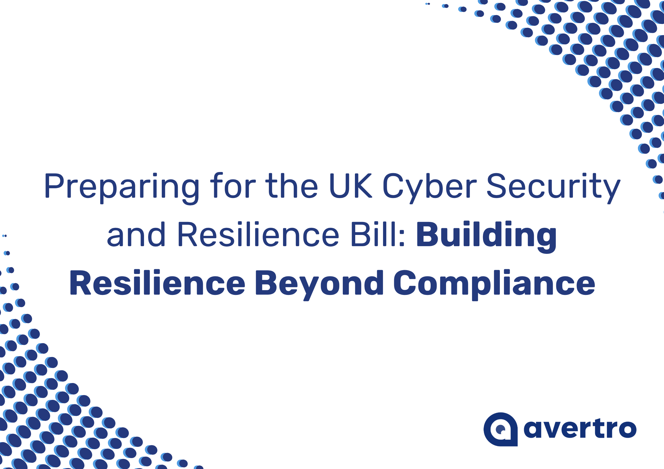 Building Resilience Beyond Compliance: UK Cyber Security & Resilience Bill